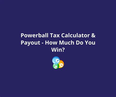 lottery critic powerball calculator|Powerball Jackpot Tax Calculator .